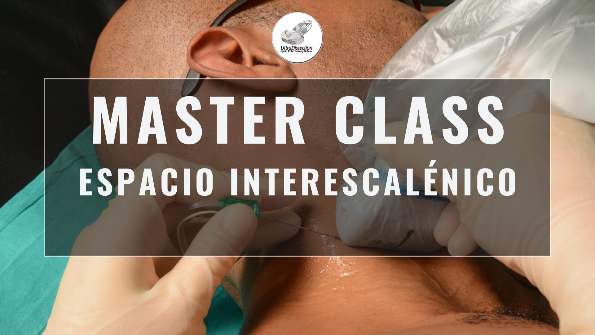 Masterclass 16 | Espacio Interescalénico