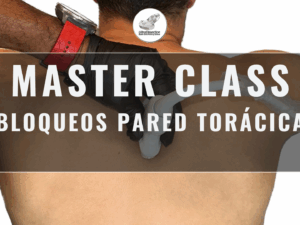 Masterclass 21 | Bloqueos Pared Torácica