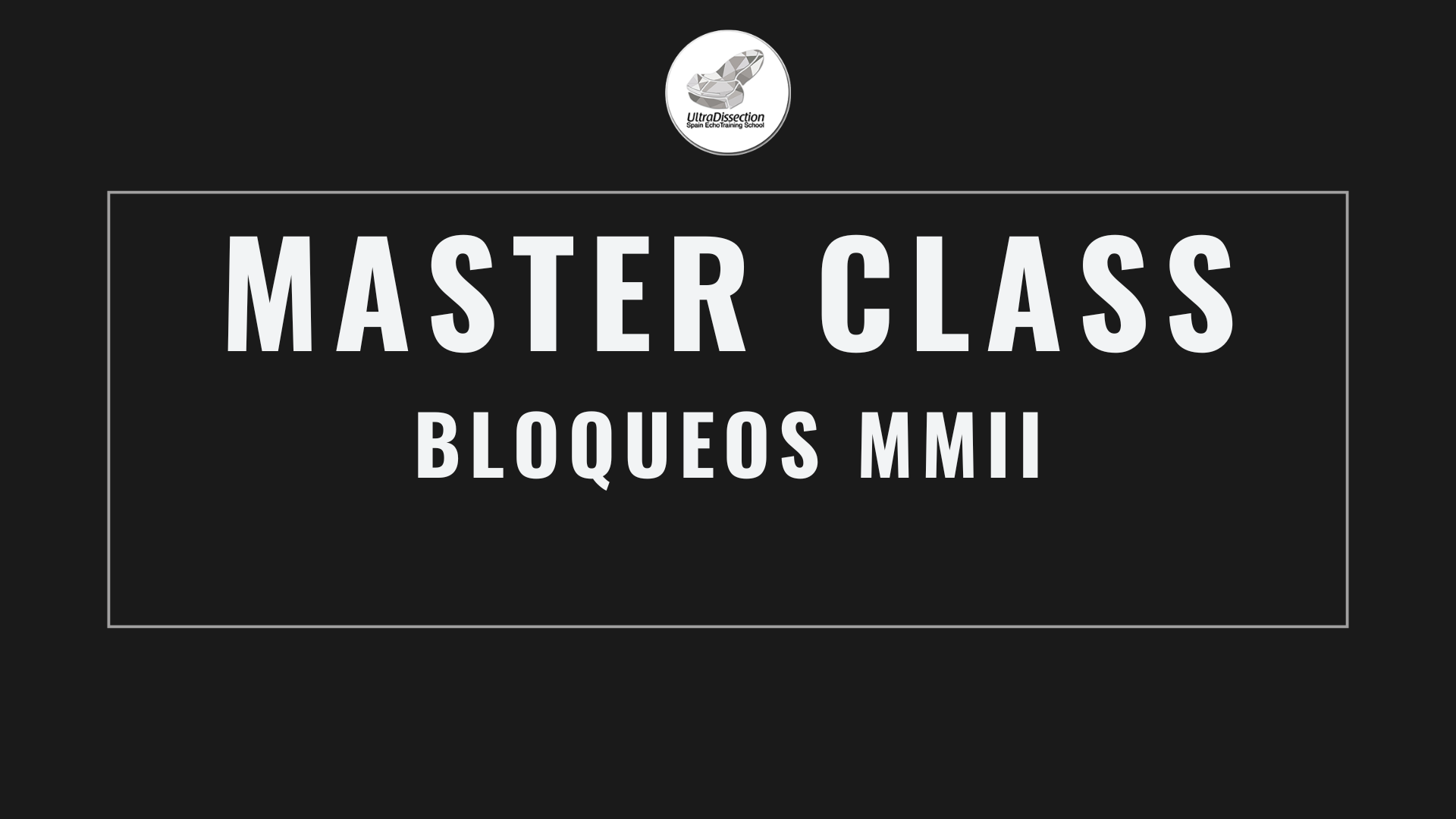 Masterclass 23 | Bloqueos MMII