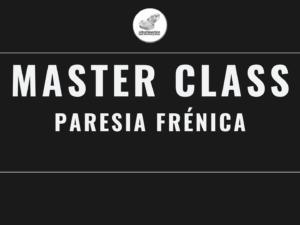 Masterclass 28 | Paresia Frénica